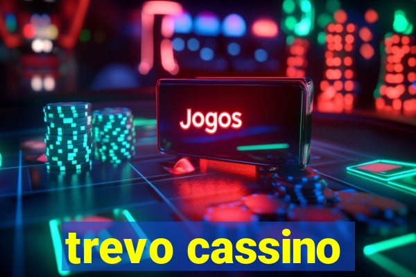 trevo cassino